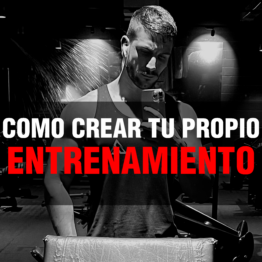 COMO CREAR TU PROPIO ENTRENO